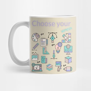 Diseñador, Choose your weapon Mug